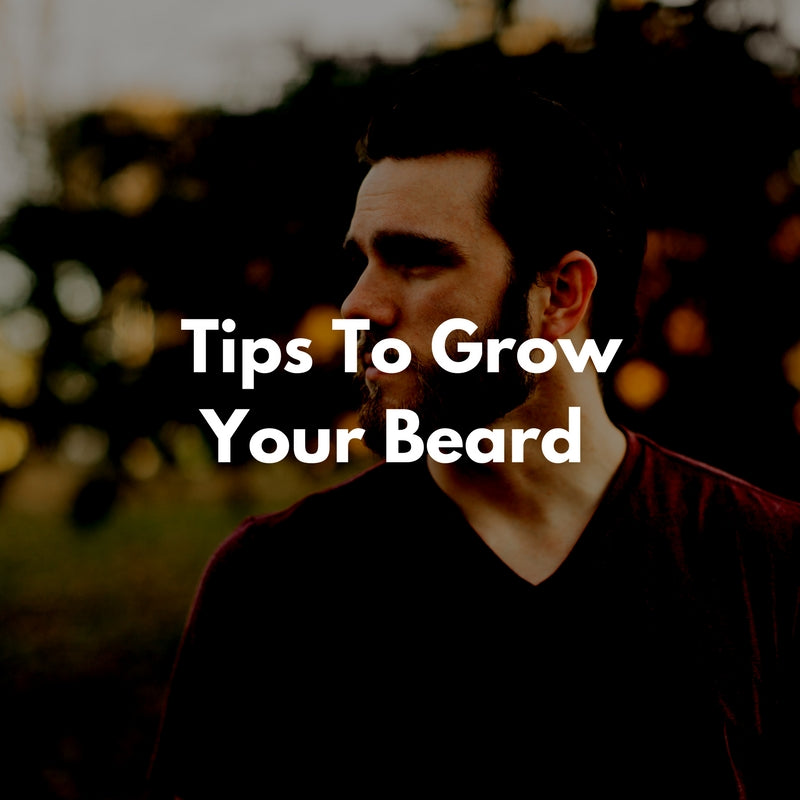 6 Tips For Growing A Healthy Beard